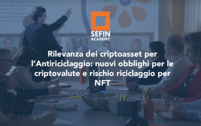 Corso Antiriciclaggio – Rilevanza dei criptoasset per l’Antiriciclaggio: nuovi obblighi per le criptovalute e rischio riciclaggio per NFT