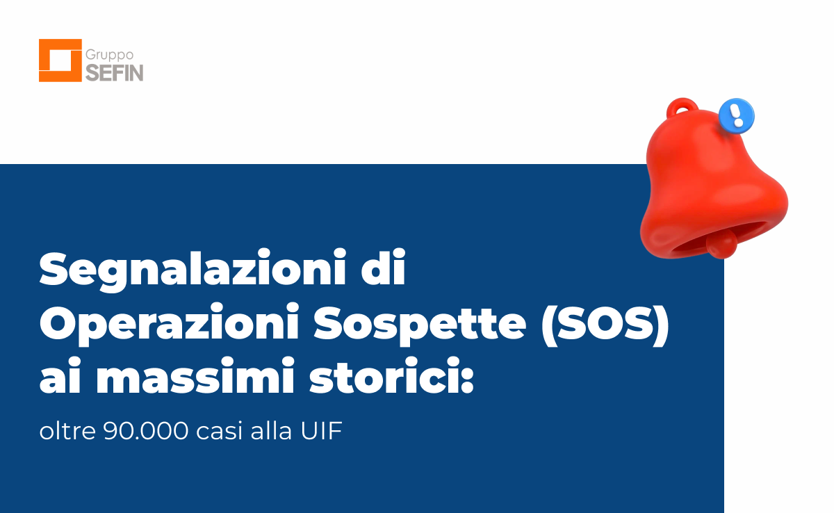 SEFIN News_ Segnalazioni di Operazioni Sospette (SOS) ai massimi storici